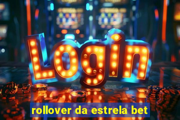 rollover da estrela bet